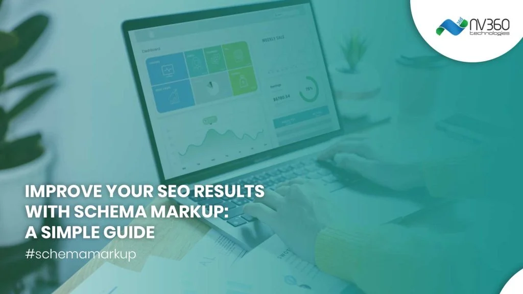 Improve Your SEO Results with Schema Markup: A Simple Guide