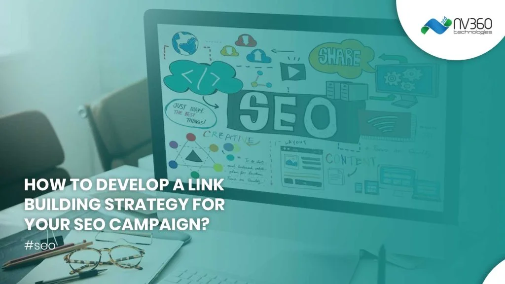 How to Develop a Link Building Strategy for Your SEO Campaign