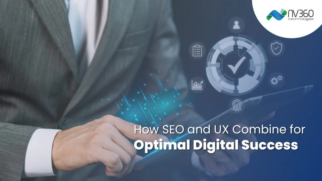 How SEO and UX Combine for Optimal Digital Success