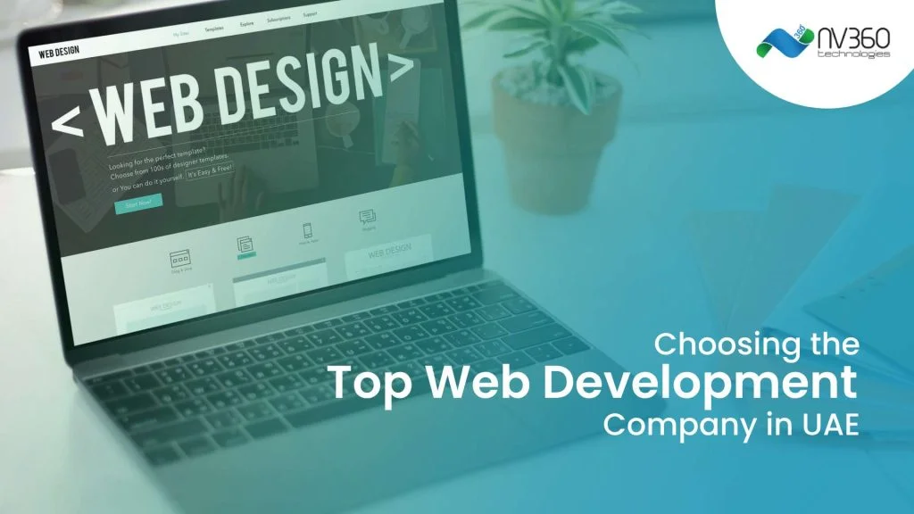 Your Guide to Success: Choosing the Top Web Development Company in UAE