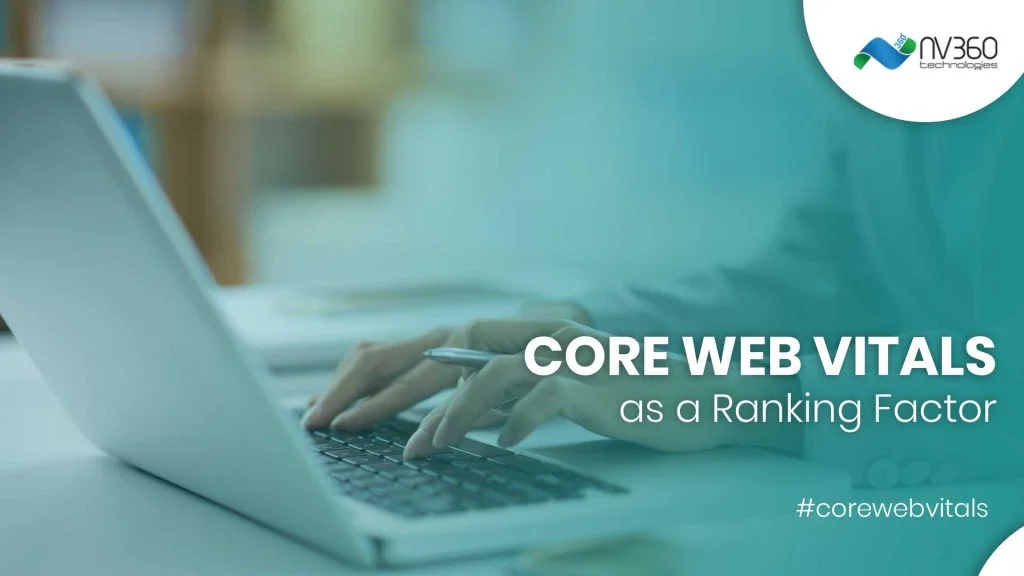 Core Web Vitals as a Ranking Factor
